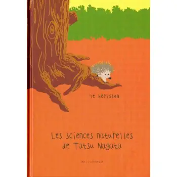 LE HERISSON. LES SCIENCES NATURELLES DE TATSU NAGATA  POCHE