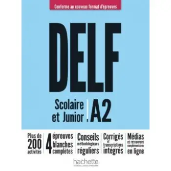 DELF SCOLAIRE & JUNIOR A2 NOUVEAU FORMAT PROFESSEUR (+ RESSOURCES EN LIGNE, + CORRIGES +TRANSCR.)