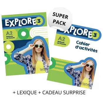 EXPLORE 3 SUPER PACK (LIVRE + CAHIER + LEXIQUE + DELF SCOLAIRE & JUNIOR A2 + CADEAU SURPRISE)