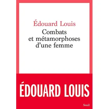 COMBATS ET METAMORPHOSES D'UNE FEMME