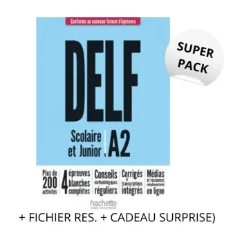 DELF SCOLAIRE & JUNIOR A2 SUPER PACK (+ FICHIER RES. + CADEAU SURPRISE) NOUVEAU FORMAT