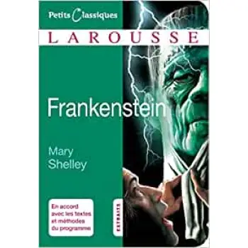 PETITS CLASSIQUES LAROUSSE FRANKENSTEIN