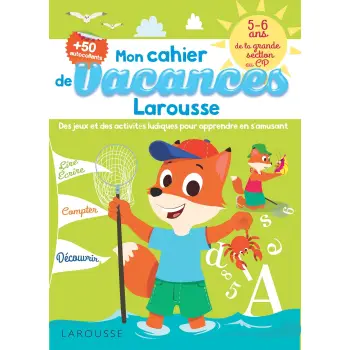 CAHIER DE JEUX DE VACANCES LAROUSSE 5-6 ANS