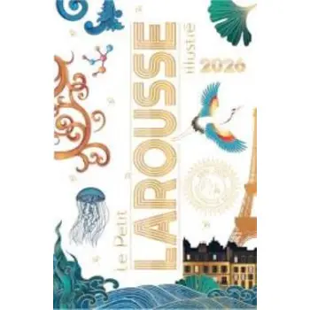 LE PETIT LAROUSSE ILLUSTRE 2026