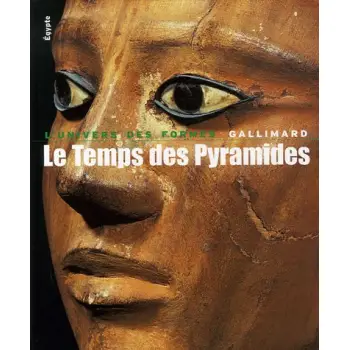 LE TEMPS DES PYRAMIDES