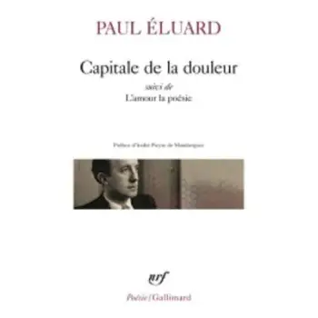 CAPITALE DE LA DOULEUR / L'AMOUR LA POESIE