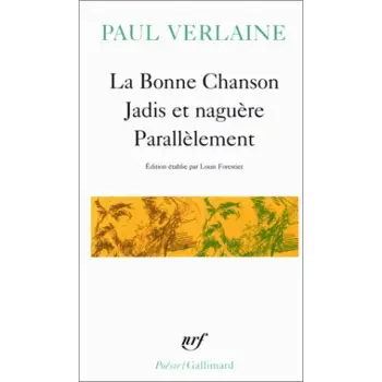 LA BONNE CHANSON - JADIS ET NAGUERE - PARALLELEMENT