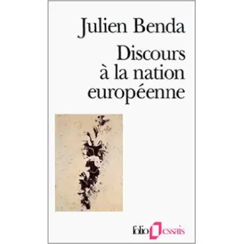 DISCOURS A LA NATION EUROPEENNE POCHE