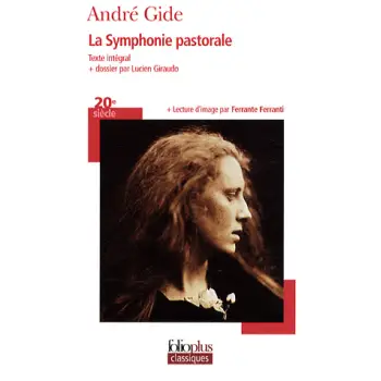 FPCL : LA SYMPHONIE PASTORALE DE ANDRE GIDE (COMMENTE) + DOSSIER DE LUCIEN GIRAUDO POCHE