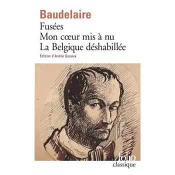 FUSEES / MON COEUR MIS A NU / LA BELGIQUE DESHABILLEE / AMOENITATES BELGICAE