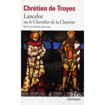 LANCELOT OU LE CHEVALIER DE LA CHARRETTE