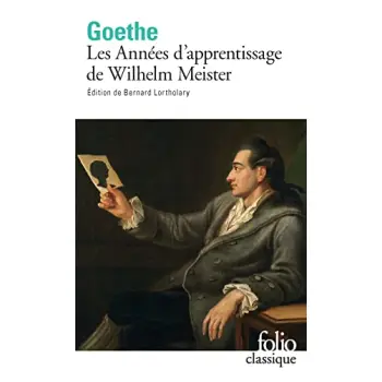 WILHELM MEISTER (LES ANNEES D'APPRENTISSAGE)