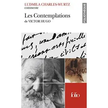 LES CONTEMPLATIONS DE VICTOR HUGO : ESSAI & DOSSIER POCHE