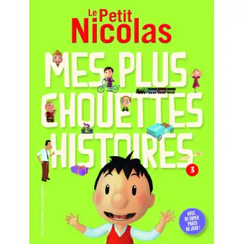LE PETIT NICOLAS: MES PLUS CHOUETTES HISTOIRES T3