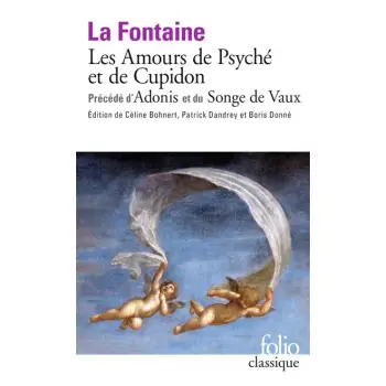 LES AMOURS DE PSYCHE ET DE CUPIDON PRECEDE D'ADONIS ET DU SONGE DE VAUX