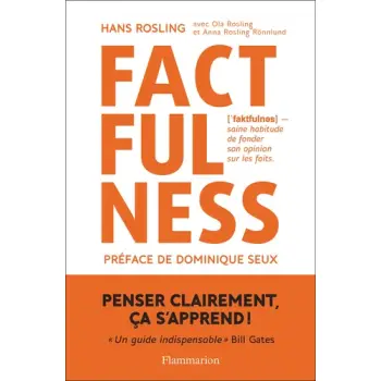FACTFULNESS : POURQUOI LE MONDE VA MIEUX QUE VOUS NE LE PENSEZ POCHE