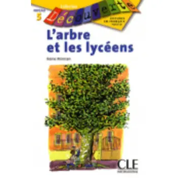 LCEFF 5: L'ARBRE ET LES LYCEENS