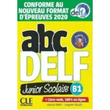ABC DELF JUNIOR SCOLAIRE B1 (LIVRE + DVD + LIVRE WEB) 2021 NOUVELLE EDITION