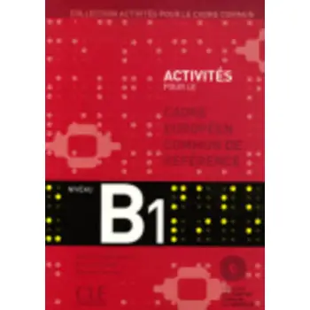 ACTIVITES POUR LE CADRE COMMUN B1 METHODE (+ CD + CORRIGES)