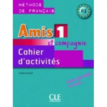 AMIS ET COMPAGNIE 1 A1 CAHIER
