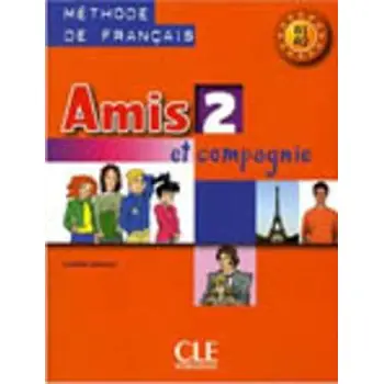 AMIS ET COMPAGNIE 2 A1 + A2 METHODE