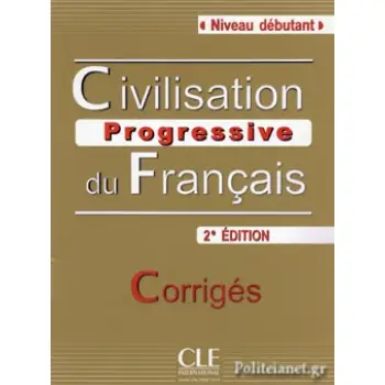 CIVILISATION PROGRESSIVE DU FRANCAIS DEBUTANT CORRIGES 2ND ED
