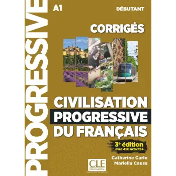 CIVILISATION PROGRESSIVE DU FRANCAIS DEBUTANT (+ CD + CORRIGES) 3RD ED