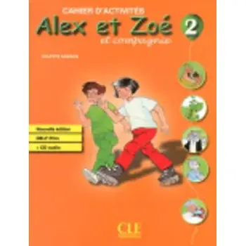 ALEX ET ZOE 2 CAHIER (+ CD) N/E