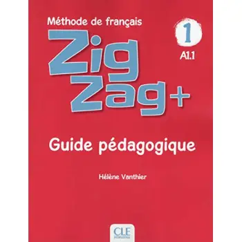 ZIGZAG + 1 A1.1 GUIDE PEDAGOGIQUE N/E