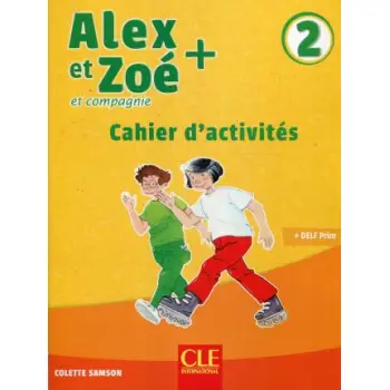 ALEX ET ZOE 2 + CAHIER N/E
