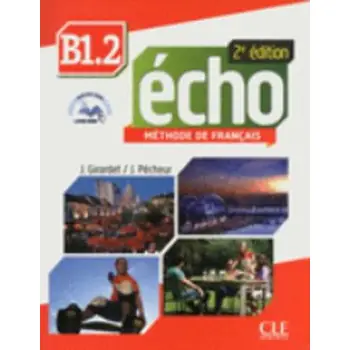 ECHO B1.2 METHODE (+ LIVRE WEB + AUDIO CD) 2ND ED