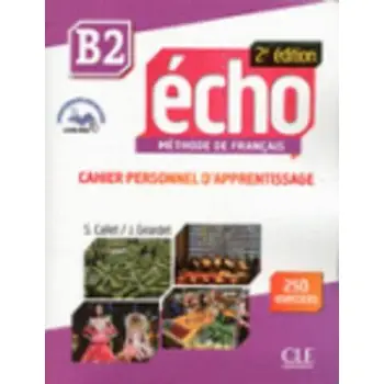 ECHO B2 CAHIER (+ LIVRE WEB + AUDIO CD) 2ND ED