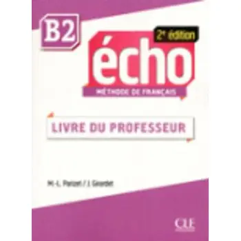 ECHO B2 PROFESSEUR 2ND ED