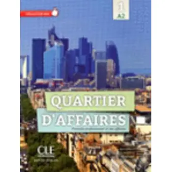 QUARTIER D'AFFAIRES 1 A2 METHODE (+ DVD-ROM)