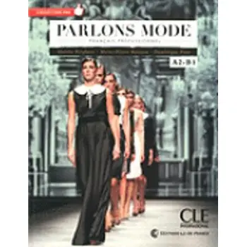 PARLONS MODE A1 - B1 METHODE (+ CD)