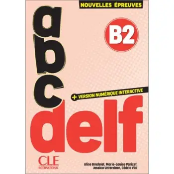 ABC DELF B2 (+ VERSION NUMERIQUE) 3RD ED
