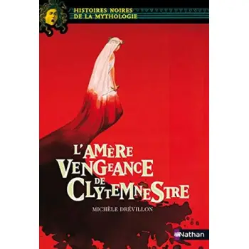 AMERE VENGEANCE CLYTEMNESTRE  POCHE