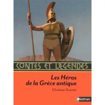 CONTES ET LEGENDES LES HEROS DE LA GRECE ANTIQUE  POCHE
