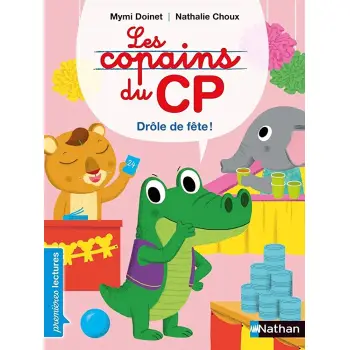 LES COPAINS DU CP - DROLE DE FETE !