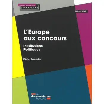 L'EUROPE AUX CONCOURS - INSTITUTIONS POLITIQUES EDITION 2019