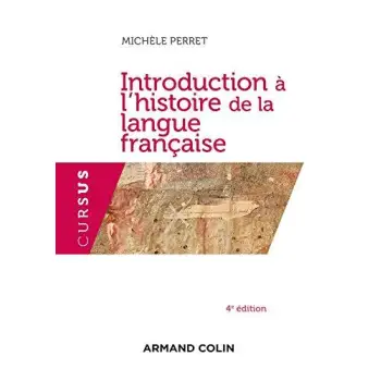 INTRODUCTION A L'HISTOIRE DE LA LANGUE FRANCAISE 2ND ED POCHE