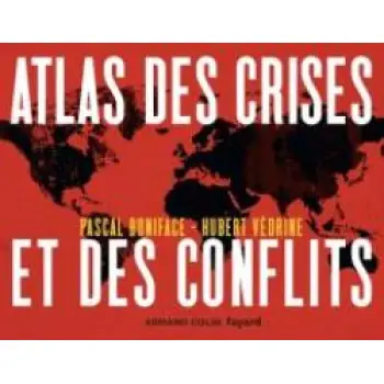ATLAS DES CRISES ET DES CONFLITS