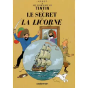 LES AVENTURES DE TINTIN 11: LE SECRET DE LA LICORNE RELIE