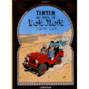 LES AVENTURES DE TINTIN 15: AU PAYS DE L'OR NOIR HC