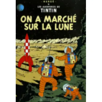LES AVENTURES DE TINTIN 17: ON A MARCHE SUR LA LUNE HC