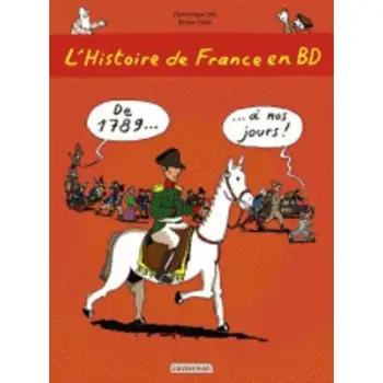 L'HISTOIRE DE FRANCE EN BD T3 DE 1789 A NOS JOURS !  POCHE