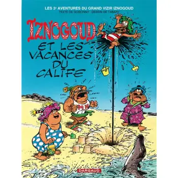T3 - IZNOGOUD ET LES VACANCES DU CALIFE PB