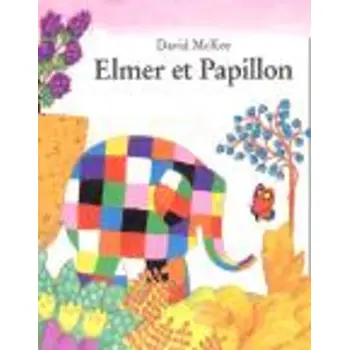 ELMER ET PAPILLON