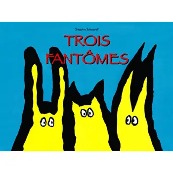 TROIS FANTOMES  POCHE