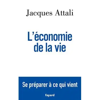 L'ECONOMIE DE LA VIE - SE PREPARER A CE QUI VIENT HC